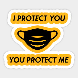 I Protect You Protect Me (Black Text) Sticker